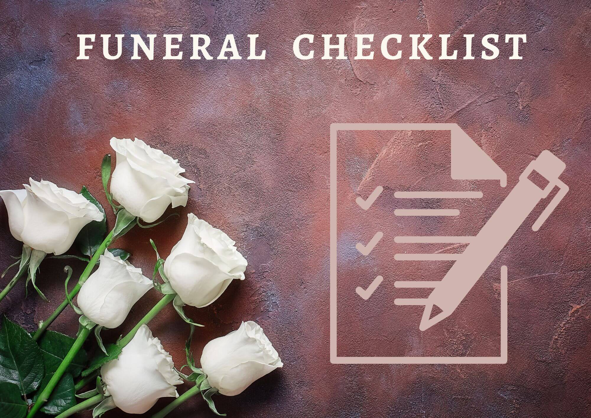 The most important Funeral Checklist